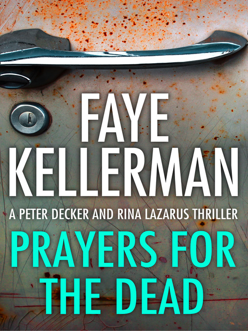 Title details for Prayers for the Dead by Faye Kellerman - Available